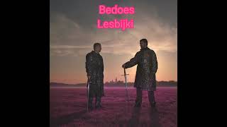 Bedoes & Lanek-Lesbijki speed song