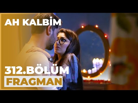 Ah Kalbim 312. Bölüm Fragmanı - 30 Mart Cumartesi