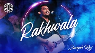 Rakhwala | Joseph Raj | Kingdom Revival Conference | 4K