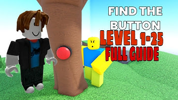 Find the button! level 1-25 Full Guide roblox #roblox #findthebutton #findthebuttonroblox #gaming