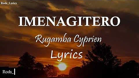 Imenagitero Lyrics || Rugamba Cyprien || Amasimbi n'amakombe || Christus Regnat