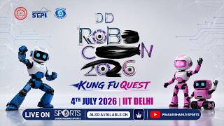 LIVE - DD Robocon 2026, IIT Delhi | Doordarshan Sports