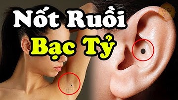 0,4% Dân Số Thế Giới Mới Có Được Nốt Ruồi BẠC TỶ Này Hưởng Phú Quý Suốt Đời - Tiền Bạc Ùn Ùn Kéo Về