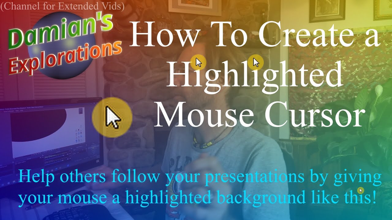 How To Give Your 🖱 Mouse Cursor a Highlighted Background (Long Version ...