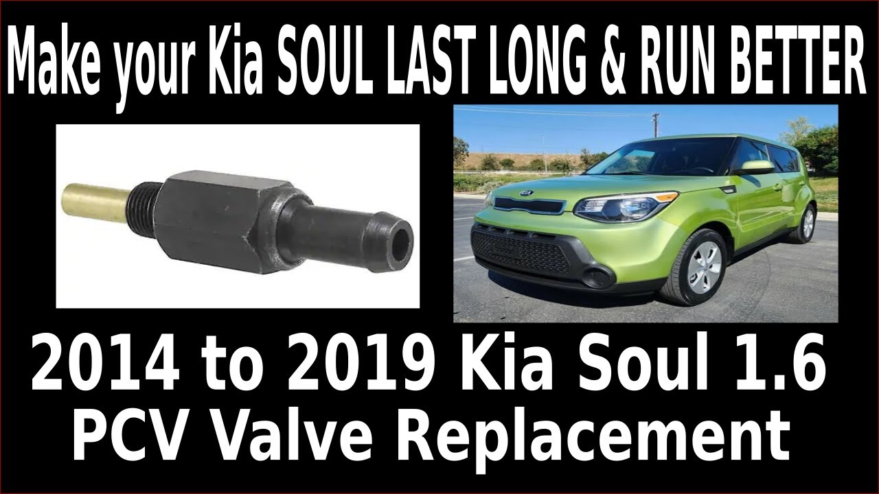 Easy cheap fix to make your 2012 to 2019 Kia Soul last longer PCV Valve location & replacement