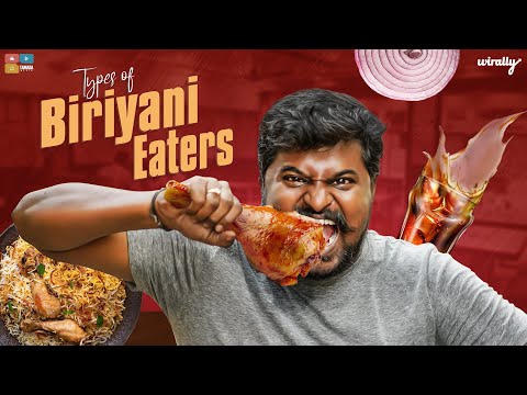 Types Of Biryani Eaters Wirally Originals Tamada Media
