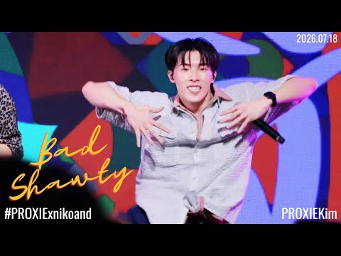260718 [Kim Focus] Bad Shawty - PROXIE งาน #PROXIExnikoand @ Fashion Island