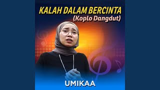 Kalah Dalam Bercinta (Koplo Dangdut)
