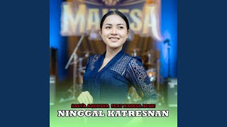 Ninggal Katresnan (feat. Mahesa Music)