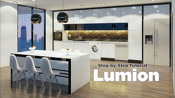 Realistic Rendering Tutorial: Interior Render of a Modern Kitchen in Lumion Pro 12.5