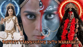 Parvati transforms into Mahakaali | Mahakaali anth hi aarambh hai