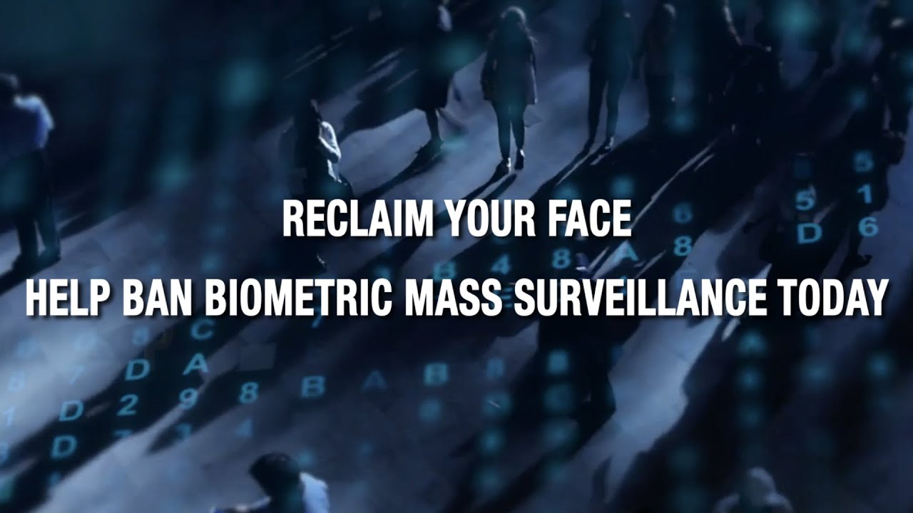 Help Ban Biometric Mass Surveillance in Europe YouTube