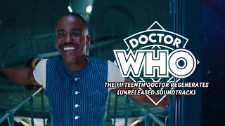 The Fifteenth Doctor Regenerates | Unreleased Soundtrack | Doctor Who - Season 2