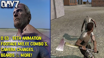 DayZ Standalone: .63 BETA Animation Footage, Melee Combo