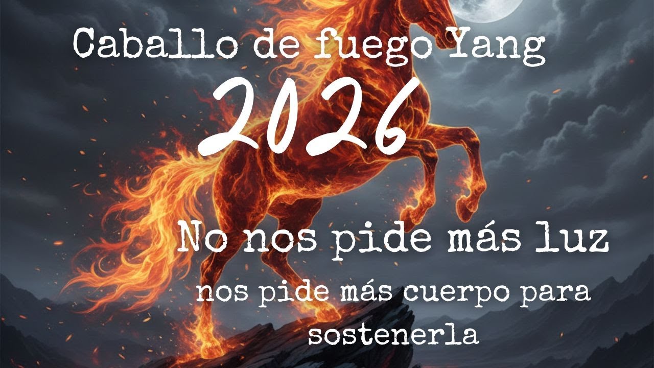 2026: CABALLO DE FUEGO