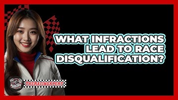 What Infractions Lead To Race Disqualification?