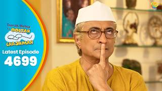 NEW! Ep 4699 - Jethalal ne kaise kiya Bapuji ko Chup ? 😥🫣 | Taarak Mehta ka Ooltah Chasmah