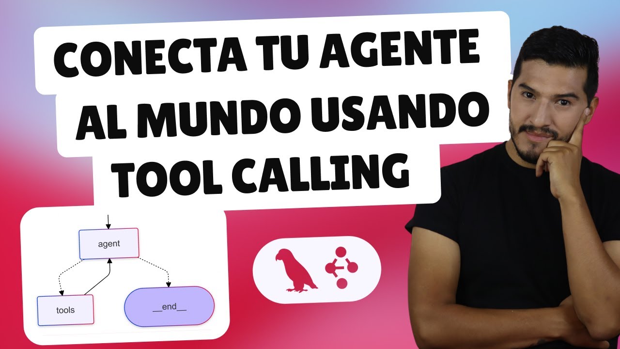 Conecta tus Agentes de IA al Mundo con Tool Calling en LangGraph