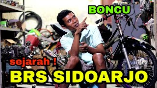 Sejarah BRS SIDOARJO || SLEEP ENGINE 200CC