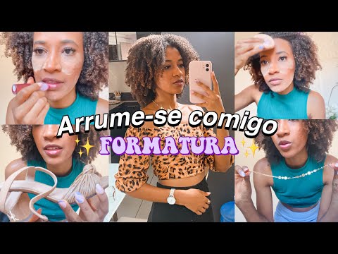 Arrume-se comigo para formatura (convidada)