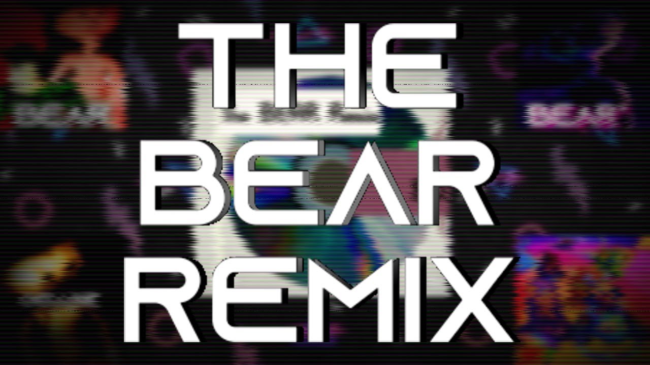The BEAR Remix