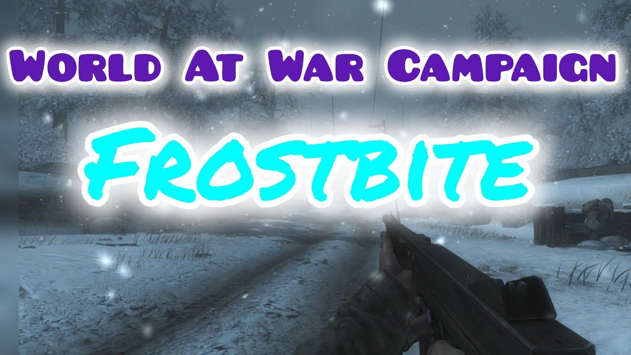 Frostbite: World At War Custom Campaign Mission - YouTube