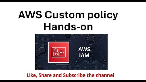 Creating Your Own Custom AWS Policy: A Step-by-step Guide