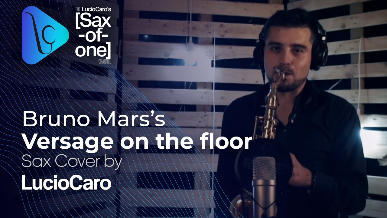 Bruno Mars Versace On The Floor Sax Cover By Lucio Caro Hq Hd Chords Chordify