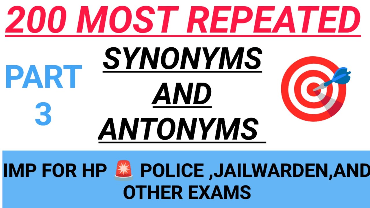 Synonyms and antonyms class 3 IMPORTANT FOR HP POLICE AND HP JAIL WARDEN AND HPRCAhpgkstudy7