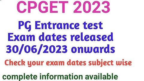 CPGET 2023 Exam Schedule  released post graduate entrance test check your exam dates