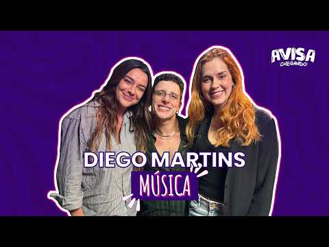 DIEGO MARTINS - MÚSICA - Avisa Chegando #39