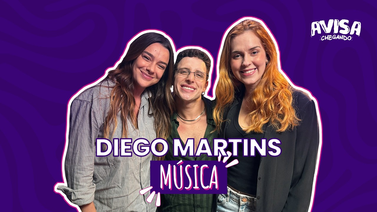 DIEGO MARTINS - MÚSICA - Avisa Chegando #39