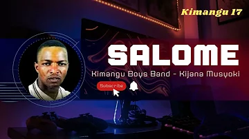 SALOME OFFICIAL AUDIO BY KIJANA