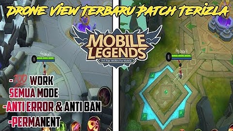 Script Drone View Terbaru Special Patch Terizla | -Mobile Legends Bang-Bang Indonesia-