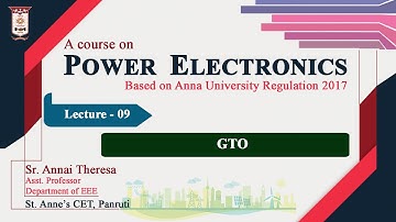 Lecture 1. 9- Power Electronics- GTO-Gate Turn Off thyristor
