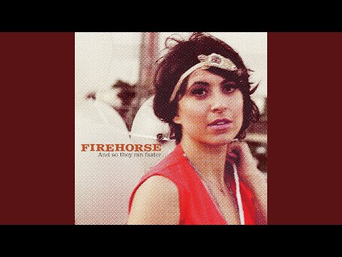 Firehorse (3) — My Left Eye