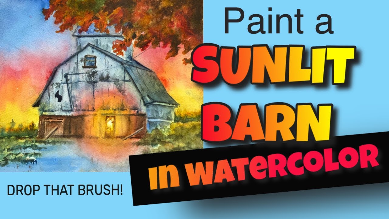 Paint A Sunlit Barn in Watercolor - YouTube