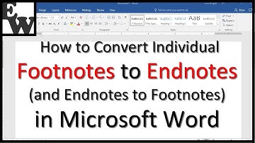 How to Convert Individual Footnotes to Endnotes in Microsoft Word
