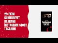 29 Ekim Cumhuriyet Bayramı İnstagram Story Tasarımı