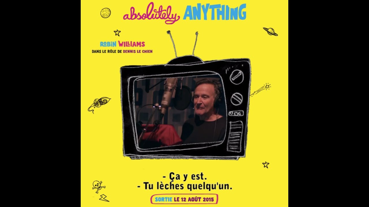 Absolutely Anything Robin Williams dans le rôle de Dennis Le chien