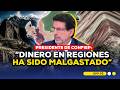 CONFIEP ADVIERTE QUE EN REGIONES EL DINERO HA SIDO MALGSTADO EN CORRUPCIÓN #ADNRPP