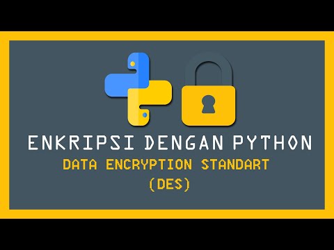 KRIPTOGRAFI DES DENGAN PYTHON - BELAJAR BARENG