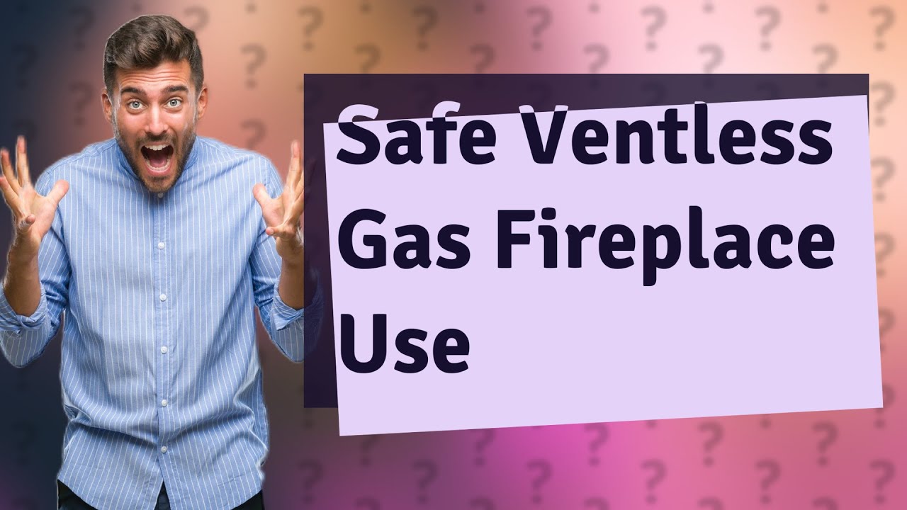 How Long Can You Safely Run A Ventless Gas Fireplace YouTube How Long Can You Safely Run A Ventless Gas Fireplace YouTube