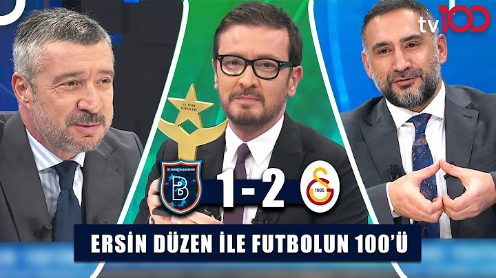 Başakşehir - Galatasaray Maçında Hakem Kararları Doğru Mu? | Ersin Düzen ile Futbolun 100'ü