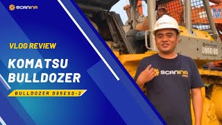 Scanina Vlog: Review Komatsu Bulldozer D85ESS-2