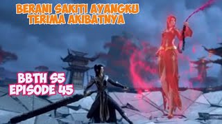 kemunculan ayang Medusa, battle through the heaven season 5 episode 45,btth 5 episode 45 terbaru