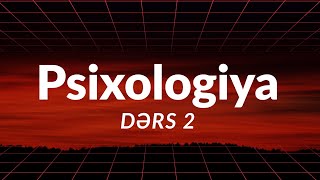 Psixologiya Dərs 2