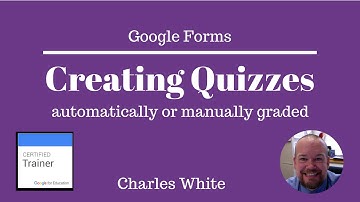 Formative and Graded Quizzes with Google Forms