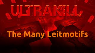 Some Of Ultrakills Leitmotifs