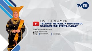 LIVE STREAMING TVRI SUMATERA BARAT | MINGGU, 19 MEI 2024